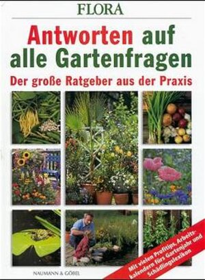 Flora. Antworten auf alle Gartenfragen