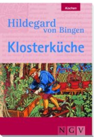 Hildegard von Bingen - Klosterküche