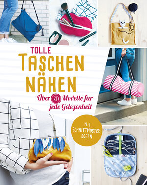 Buchcover Tolle Taschen nähen. Über 20 Modelle für jede Gelegenheit | Yvonne Reidelbach | EAN 9783625186397 | ISBN 3-625-18639-X | ISBN 978-3-625-18639-7