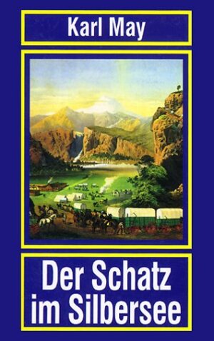 Buchcover Der Schatz im Silbersee | Karl May | EAN 9783625205050 | ISBN 3-625-20505-X | ISBN 978-3-625-20505-0