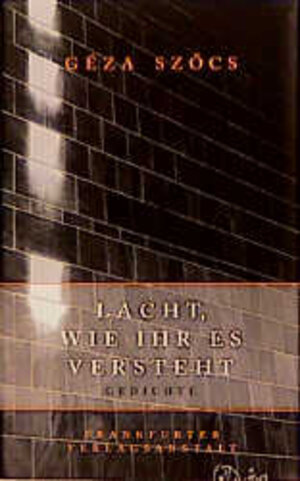 Buchcover Lacht, wie ihr es versteht | Géza Szöcs | EAN 9783627000189 | ISBN 3-627-00018-8 | ISBN 978-3-627-00018-9