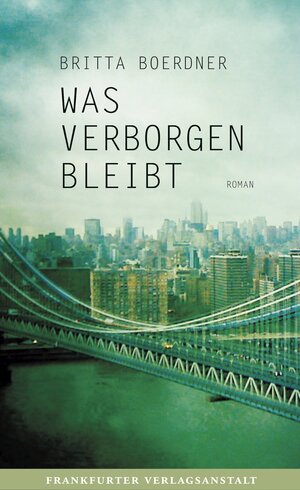 Buchcover Was verborgen bleibt | Britta Boerdner | EAN 9783627001858 | ISBN 3-627-00185-0 | ISBN 978-3-627-00185-8