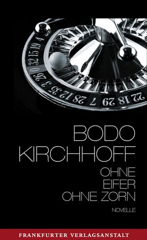 Buchcover Ohne Eifer, ohne Zorn | Bodo Kirchhoff | EAN 9783627001933 | ISBN 3-627-00193-1 | ISBN 978-3-627-00193-3