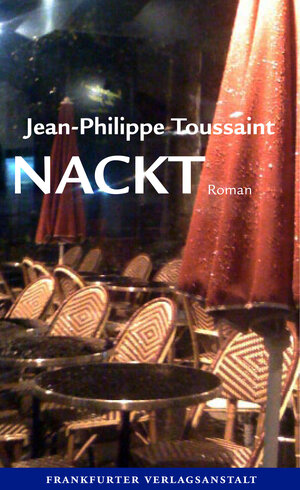 Buchcover Nackt | Jean-Philippe Toussaint | EAN 9783627002022 | ISBN 3-627-00202-4 | ISBN 978-3-627-00202-2