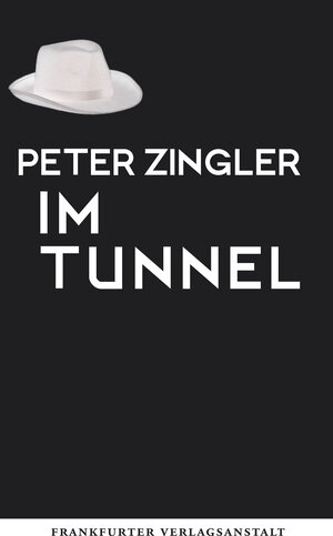 Buchcover Im Tunnel | Peter Zingler | EAN 9783627002145 | ISBN 3-627-00214-8 | ISBN 978-3-627-00214-5