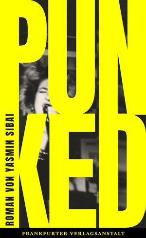 Buchcover PUNKED | Yasmin Sibai | EAN 9783627003074 | ISBN 3-627-00307-1 | ISBN 978-3-627-00307-4