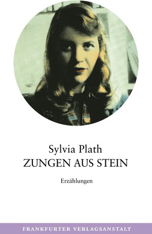 Buchcover Zungen aus Stein | Sylvia Plath | EAN 9783627100216 | ISBN 3-627-10021-2 | ISBN 978-3-627-10021-6