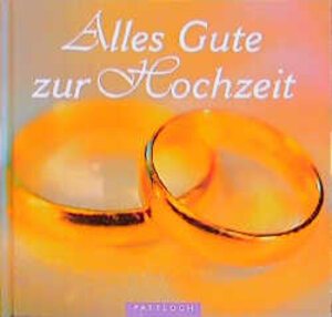 Alles Gute zur Hochzeit