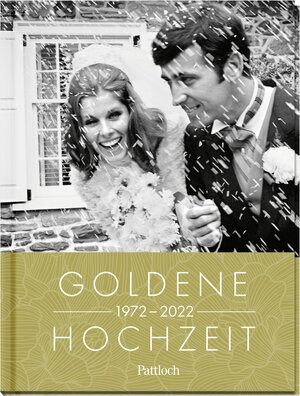 Buchcover Goldene Hochzeit 1972 - 2022 | Pattloch Verlag | EAN 9783629003836 | ISBN 3-629-00383-4 | ISBN 978-3-629-00383-6