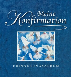 Meine Konfirmation: Erinnerungsalbum