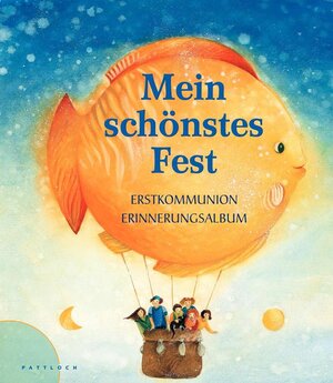 Mein schönstes Fest: Erstkommunion - Erinnerungsalbum