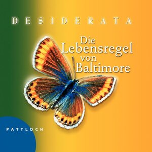 Desiderata: Die Lebensregel von Baltimore