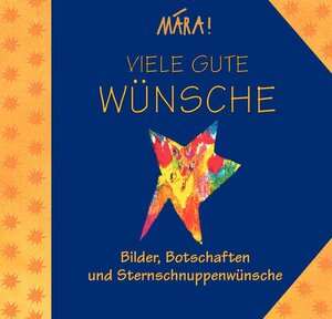 Viele gute Wünsche: Bilder, Botschaften und Sternschnuppenwünsche