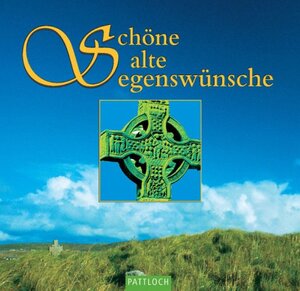 Schöne alte Segenswünsche