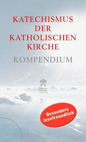 Katechismus der Katholischen Kirche: Kompendium Großdruck-Ausgabe
