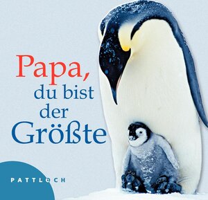 Papa, du bist der Größte