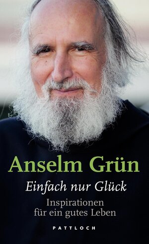 Buchcover Einfach nur Glück | Anselm Grün | EAN 9783629130150 | ISBN 3-629-13015-1 | ISBN 978-3-629-13015-0