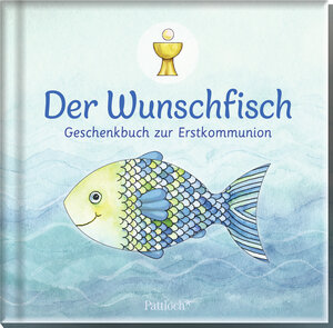 Buchcover Der Wunschfisch. Geschenkbuch zur Erstkommunion | Bernhard Langenstein | EAN 9783629142221 | ISBN 3-629-14222-2 | ISBN 978-3-629-14222-1