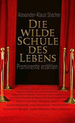 Buchcover Die wilde Schule des Lebens | Alexander-Klaus Stecher | EAN 9783629320162 | ISBN 3-629-32016-3 | ISBN 978-3-629-32016-2