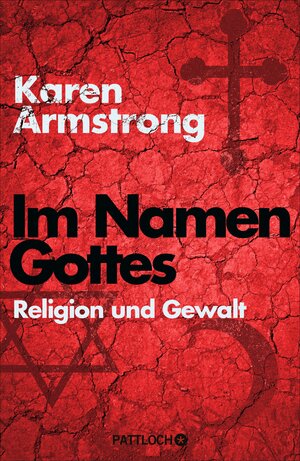 Buchcover Im Namen Gottes | Karen Armstrong | EAN 9783629320629 | ISBN 3-629-32062-7 | ISBN 978-3-629-32062-9