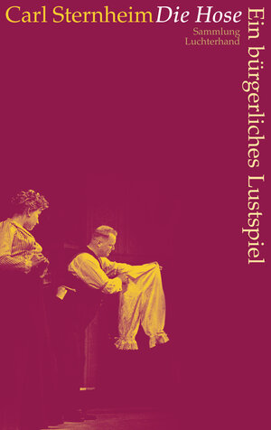 Buchcover Die Hose | Carl Sternheim | EAN 9783630612249 | ISBN 3-630-61224-5 | ISBN 978-3-630-61224-9