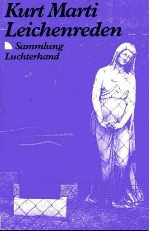 Buchcover Leichenreden | Kurt Marti | EAN 9783630612355 | ISBN 3-630-61235-0 | ISBN 978-3-630-61235-5