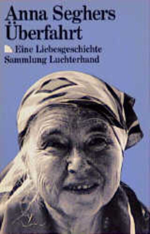 Buchcover Überfahrt | Anna Seghers | EAN 9783630614427 | ISBN 3-630-61442-6 | ISBN 978-3-630-61442-7