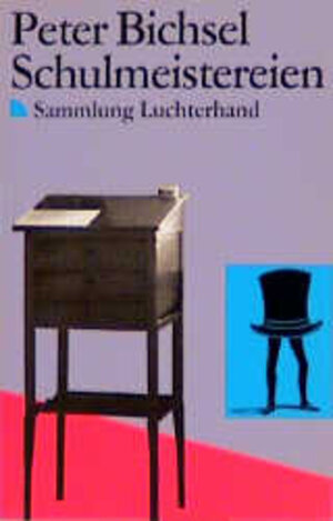 Buchcover Schulmeistereien | Peter Bichsel | EAN 9783630616971 | ISBN 3-630-61697-6 | ISBN 978-3-630-61697-1