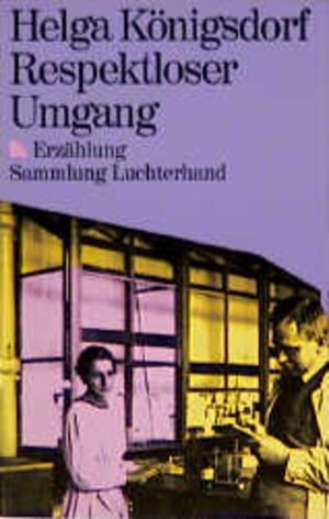 Buchcover Respektloser Umgang | Helga Königsdorf | EAN 9783630617367 | ISBN 3-630-61736-0 | ISBN 978-3-630-61736-7
