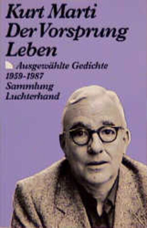 Der Vorsprung Leben. Ausgewählte Gedichte 1959 - 1988.