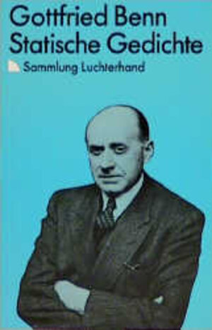 Buchcover Statische Gedichte | Gottfried Benn | EAN 9783630619910 | ISBN 3-630-61991-6 | ISBN 978-3-630-61991-0