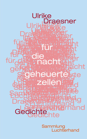 Buchcover für die nacht geheuerte zellen | Ulrike Draesner | EAN 9783630620046 | ISBN 3-630-62004-3 | ISBN 978-3-630-62004-6