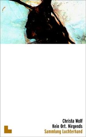 Buchcover Kein Ort. Nirgends | Christa Wolf | EAN 9783630620350 | ISBN 3-630-62035-3 | ISBN 978-3-630-62035-0
