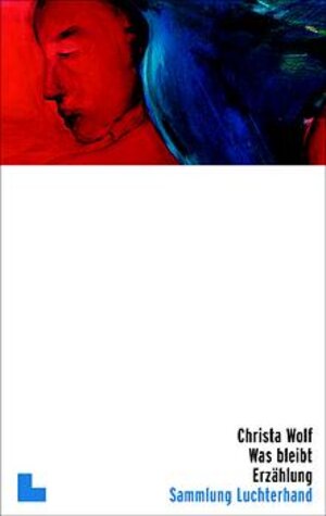 Buchcover Was bleibt | Christa Wolf | EAN 9783630620381 | ISBN 3-630-62038-8 | ISBN 978-3-630-62038-1
