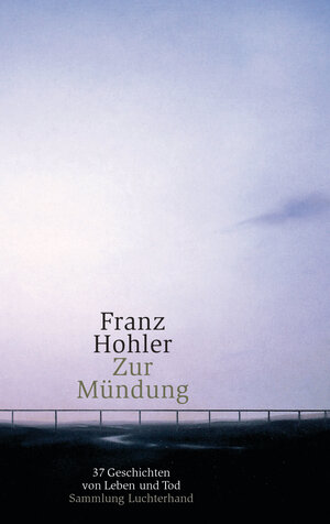 Buchcover Zur Mündung | Franz Hohler | EAN 9783630620466 | ISBN 3-630-62046-9 | ISBN 978-3-630-62046-6