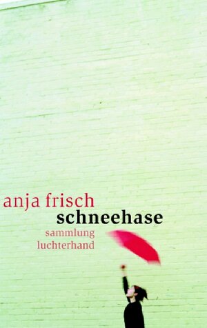 Buchcover Schneehase | Anja Frisch | EAN 9783630620855 | ISBN 3-630-62085-X | ISBN 978-3-630-62085-5