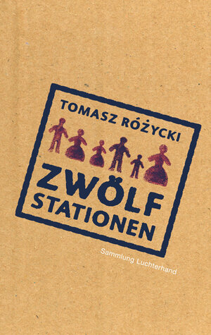 Buchcover Zwölf Stationen | Tomasz Rózycki | EAN 9783630621029 | ISBN 3-630-62102-3 | ISBN 978-3-630-62102-9