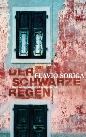 Buchcover Der schwarze Regen | Flavio Soriga | EAN 9783630621166 | ISBN 3-630-62116-3 | ISBN 978-3-630-62116-6