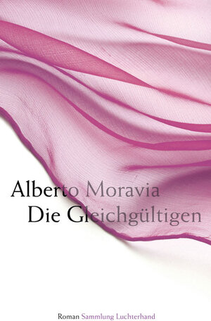 Buchcover Die Gleichgültigen | Alberto Moravia | EAN 9783630621814 | ISBN 3-630-62181-3 | ISBN 978-3-630-62181-4