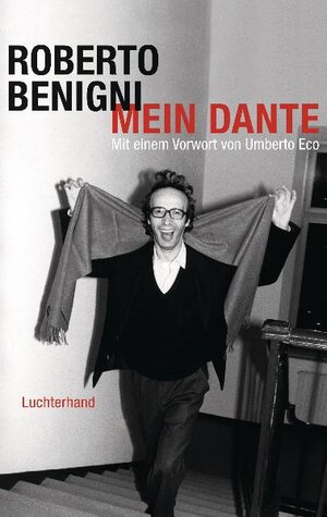 Buchcover Mein Dante | Roberto Benigni | EAN 9783630621906 | ISBN 3-630-62190-2 | ISBN 978-3-630-62190-6