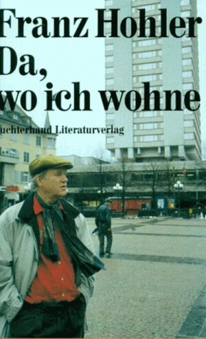 Buchcover Da, wo ich wohne | Franz Hohler | EAN 9783630868097 | ISBN 3-630-86809-6 | ISBN 978-3-630-86809-7