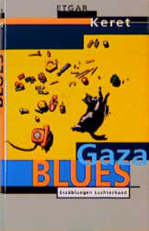 Buchcover Gaza Blues | Etgar Keret | EAN 9783630869414 | ISBN 3-630-86941-6 | ISBN 978-3-630-86941-4