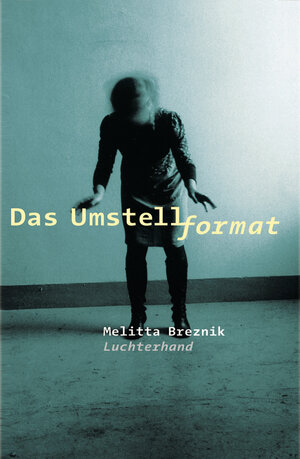 Buchcover Das Umstellformat | Melitta Breznik | EAN 9783630871288 | ISBN 3-630-87128-3 | ISBN 978-3-630-87128-8