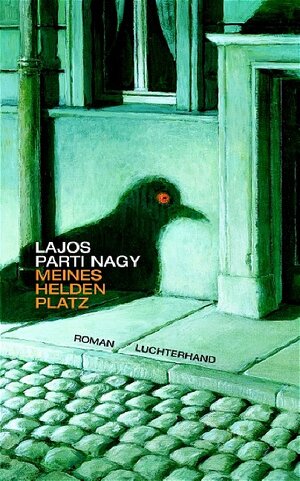Buchcover Meines Helden Platz | Lajos Parti Nagy | EAN 9783630871585 | ISBN 3-630-87158-5 | ISBN 978-3-630-87158-5