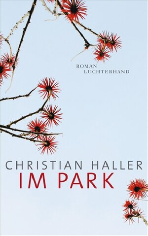 Buchcover Im Park | Christian Haller | EAN 9783630872841 | ISBN 3-630-87284-0 | ISBN 978-3-630-87284-1