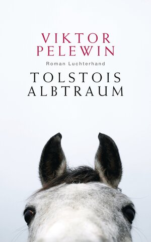 Buchcover Tolstois Albtraum | Viktor Pelewin | EAN 9783630873886 | ISBN 3-630-87388-X | ISBN 978-3-630-87388-6