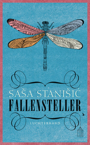 Buchcover Fallensteller | Saša Stanišić | EAN 9783630874715 | ISBN 3-630-87471-1 | ISBN 978-3-630-87471-5