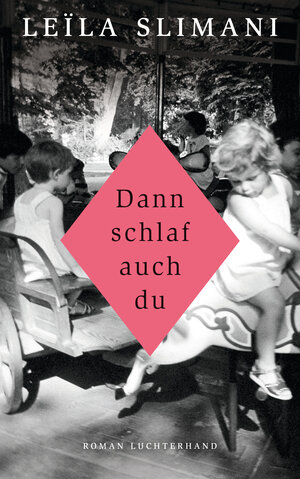 Buchcover Dann schlaf auch du | Leïla Slimani | EAN 9783630875545 | ISBN 3-630-87554-8 | ISBN 978-3-630-87554-5