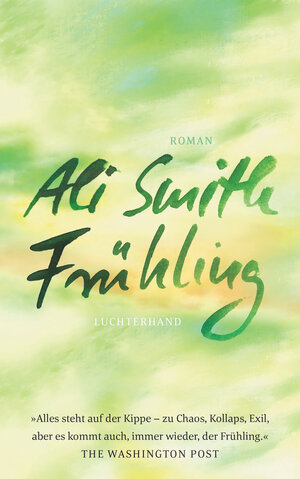 Buchcover Frühling | Ali Smith | EAN 9783630875804 | ISBN 3-630-87580-7 | ISBN 978-3-630-87580-4