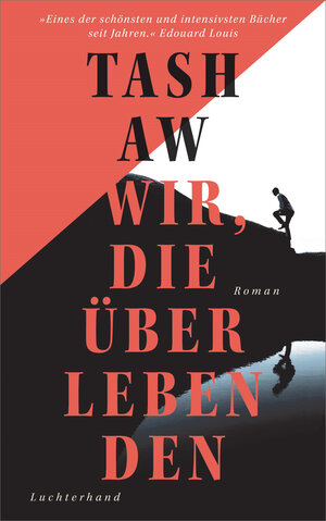 Buchcover Wir, die Überlebenden | Tash Aw | EAN 9783630876238 | ISBN 3-630-87623-4 | ISBN 978-3-630-87623-8